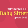 Tips Memilih Baby Sitter Masa Kini